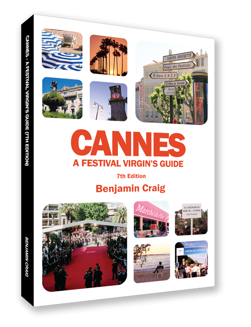 Cover of Cannes - A Festival Virgin's Guide, by Benjamin Craig